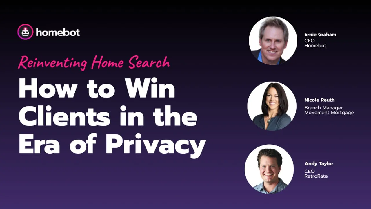 Title card for Homebot's webinar on reinventing home search in the era of privacy